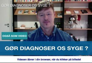 gør diagnoser os syge