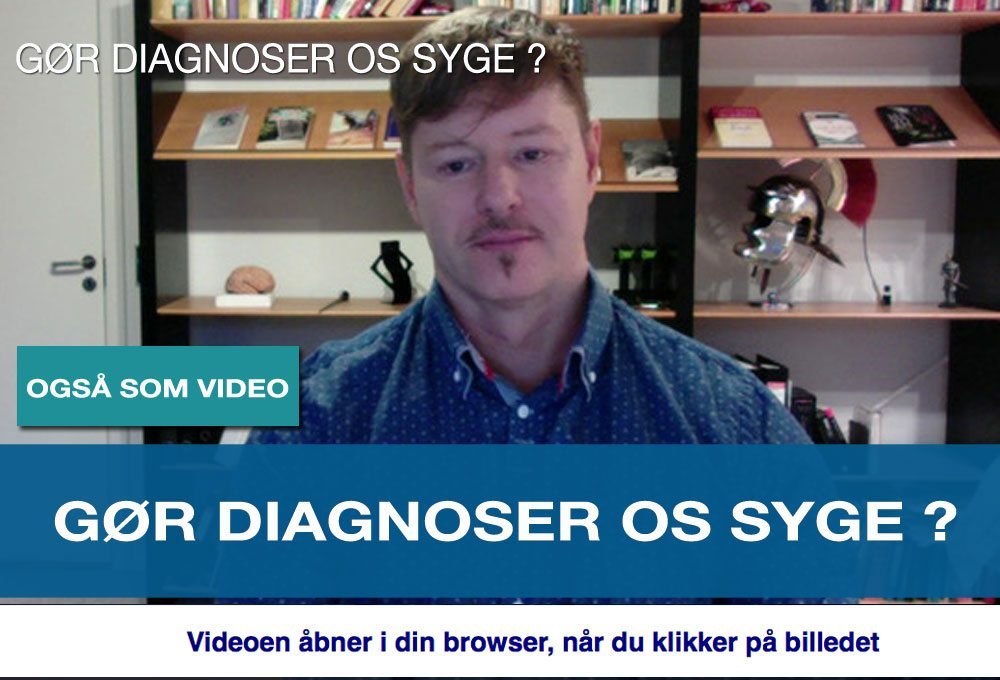 gør diagnoser os syge 